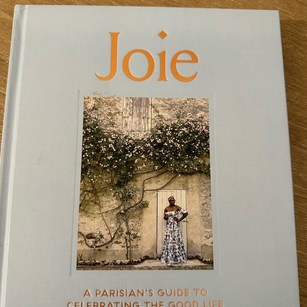 Anthropologie Joie: A Parisian's Guide to Celebrating the Good Life Book